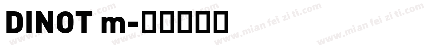 DINOT m字体转换